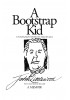 A Bootstrap Kid: A Memoir