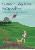 Summer Shadows in Grondere: An alpine tale of mountains and mysteries 2 (The Grondere Series)