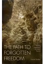 The Path to Forgotten Freedom: Healing unresolved ancestral trauma