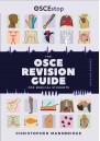 The OSCE Revision Guide for Medical Students 2023