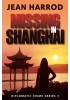 Missing in Shanghai: Jess Turner in London and Shanghai (Diplomatic Crime Thriller Series 3)