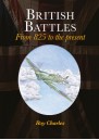 British Battles: From 825 to the Present 