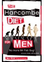 The Harcombe Diet for Men - No More Mr Fat Guy!